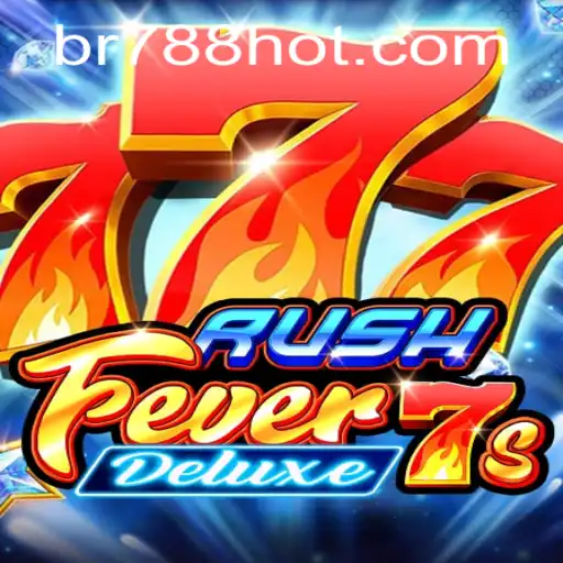 Explorando o Excitante Mundo de RushFever7sDeluxe no BR788.COM